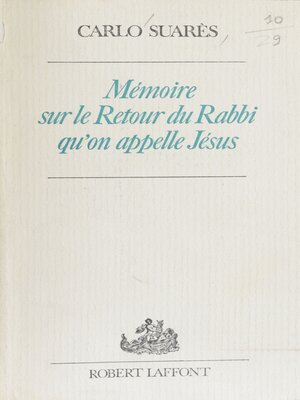 cover image of Mémoire sur le retour du rabbi qu'on appelle Jésus